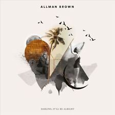 ALLMAN BROWN DARLING, IT'LL BE ALRIGHT NEW CD