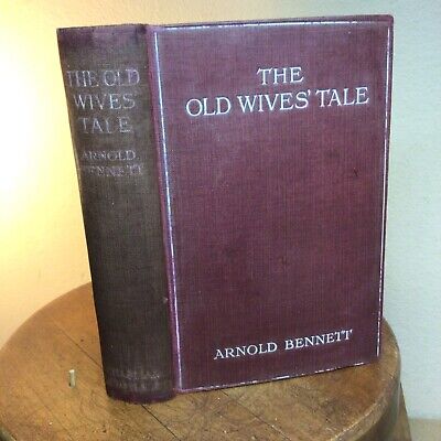 ARNOLD. BENNETT, Rare First, OLD WIVES’ TALE, UK1908, VG, No Fox, SCARCE.       • 119€