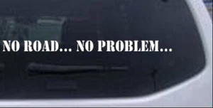 Calcomanía adhesiva 22X1.7 para ventana de auto o camión para computadora portátil sin problemas de carretera - Imagen 1 de 16