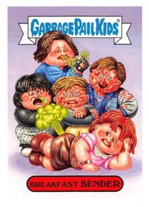 2018 Garbage Pail Kids We Hate the 80s MOVIES  4a Breakfast BENDER