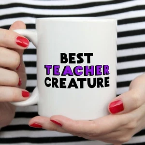 Funny Teacher Mug, Thank You Teacher Gift, Teacher Gift | Best Teacher Creature - Picture 1 of 2