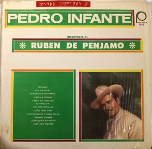 PEDRO INFANTE - INTERPRETA A RUBEN DE PENJAMO - 1979 MEXICAN LP, RANCHERAS - Picture 1 of 4