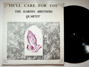 The Hardin Brothers Quartet He'll Care For You Vinyl Record Mono 33 RPM - Picture 1 of 2