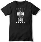 I Have A Hero, I Call Him Dad lustiges Herren-T-Shirt Unisex