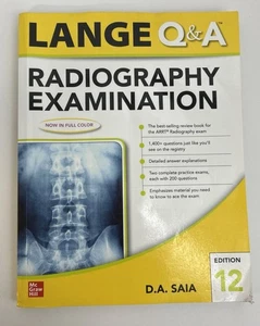 Lange Q & a Radiography Examination 12e by D. A. Saia (2020, Trade Paperback) - Picture 1 of 8