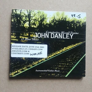 John Danley – Cemeteries, Missed Trains & Blue Skies CD 2003 RARE FOLK - Picture 1 of 3