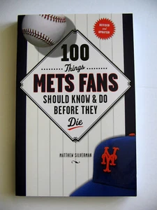 100 Things Mets Fans Should know & Do Before They Die - Matthew Silverman PB EUC - Picture 1 of 5