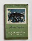 Livre vintage Nature Program North American Butterflies National Audubon Society