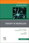Therapy In Neurology : An Issue Of Neurologic Clinics, Hardcover By Biller, J...