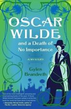 Oscar Wilde and a Death of No Importance: A Mystery (Oscar Wilde Mysteries) Bra