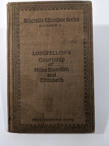 Riverside Literature Series Longfellows Courtship of Miles Standish & Elizabeth - Picture 1 of 7