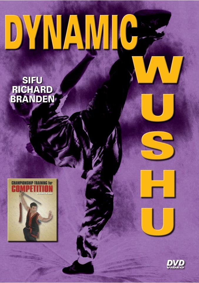 Dynamic Wushu Chinese Kung Fu DVD Richard Branden tournament kicking weapons - Image 1 of 1