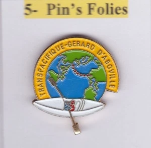 Pin's Folies ** Transpacifique Gerard d' Aboville sailing bateau - Picture 1 of 1