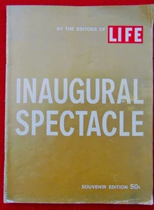 1961 SOUVENIR EDITION BY EDITORS/LIFE ~ INAUGURAL SPECTACLE OF PRESIDENT KENNEDY - Picture 1 of 5
