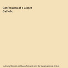 Confessions of a Closet Catholic, Sarah Darer Littman