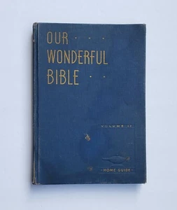 UNSERE WUNDERBARE BIBEL VINTAGE 1937 BUCH ~ BAND II ~ VON ARTHUR S. MAXWELL - Bild 1 von 12