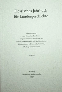 Hessisches Jahrbuch für Landesgeschichte 39. Band (1989). Hessisches Institut fü - Bild 1 von 1