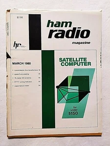 HAM RADIO MAGAZINE MARCH 1980 SATELLITE COMPUTER - RTTY TUNING INDICATOR - Zdjęcie 1 z 2