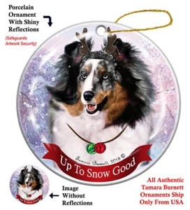 Up to Snow Good Ornament - Blue Merle Shetland Sheepdog Sheltie - Bild 1 von 1