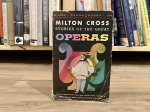 Stories of the Great Operas by Milton Cross (1956, Paperback) Permabook M-5004 - Picture 1 of 10