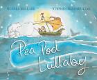 Pea Pod Lullaby by Glenda Millard (English) Hardcover Book
