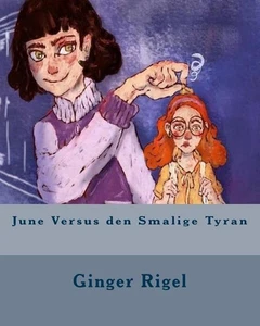 June Versus den Smalige Tyran by Ginger Rigel (Danish) Paperback Book - Picture 1 of 1