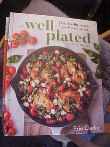 Well Plated Cookbook : Fast, Healthy Recipes You'll Want to Eat HC - Bild 1 von 1