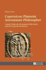Matjaz Vesel Copernicus: Platonist Astronomer-Philosopher (Tapa Dura)