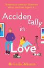 Belinda Missen Accidentally in Love (Paperback)