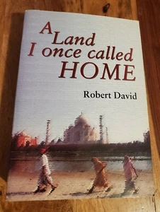 A Land I Once Called Home Robert David SIGNED Softcover Good Condition - Picture 1 of 9