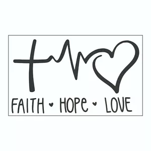 Faith - Hope - Love Bumper Sticker Decal - Picture 1 of 2
