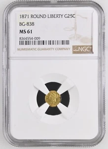 California Fractional 1/4 (G25C) gold 1871 Round Liberty BG-838 MS61 - Picture 1 of 2