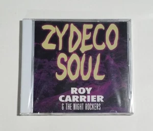 Roy Carrier & The Night Rockers: Zydeco Soul CD -- NEW! SEALED!! - Picture 1 of 2