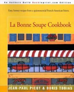 Livre de recettes soupe Jean-Paul Picot Doris Tobias La Bonne (Livre de poche) (IMPORTATION AMÉRICAINE)