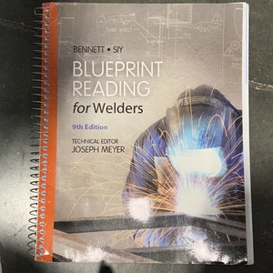 Blueprint Reading for Welders, Spiral Bound Version - 9th Edition - Picture 1 of 18