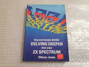 Delving Deeper Into Your ZX Spectrum (Dilwyn Jones) 📕🟩 - Imagen 1 de 5