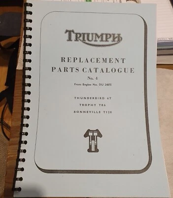 Triumph Replacement Parts Catalogue No.4-6T/TR6/T120 -from Eng.DU24875 FACSIMILE - Image 1 of 4
