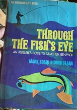 Outdoor Life Series Through the Fish's Eye by Clark and Sosin (1973,...Hardcover