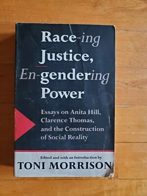 Race-Ing Justice En-Gendering Power :Essays on  Clarence Thomas by Toni Morrison Foto 1 de 4