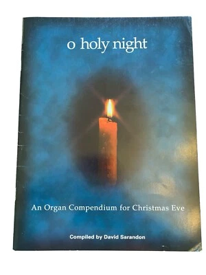 O HOLY NIGHT: AN ORGAN COMPENDIUM FOR CHRISTMAS EVE Songbook~D.Sarandon~Lorenz - Image 1 of 3