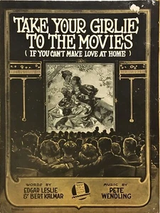 Noten Take Your Girlie To The Movies Pete Wendling Theatre Barbello 1919 - Bild 1 von 2