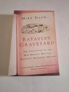 Batavias Friedhof: Die wahre Geschichte des verrückten Ketzers, der führte .9780753816844 - Bild 1 von 3