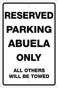RESERVIERTER PARKPLATZ ABUELA NUR 12" X 18" ALUMINIUMSCHILD - NEUHEIT, OMA, - Bild 1 von 2