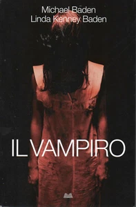 Linda K e Michael BADEN Il vampiro Mondolibri (Sonzogno & Marsilio) 1 Ed 2010 - Foto 1 di 5