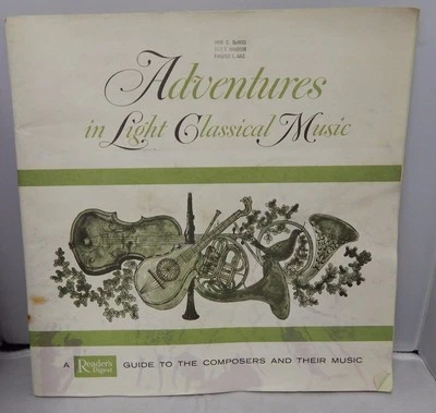Adventures In Light Classical Music Book By Readers Digest Rare! Free Shipping! - Image 1 of 4