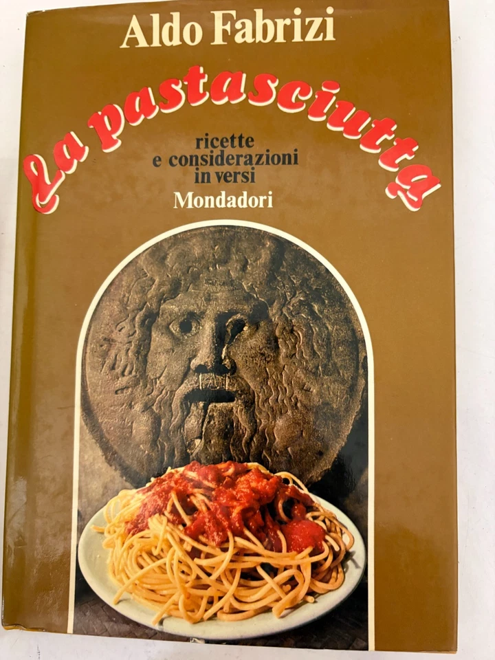 ALDO FABRIZI, LA PASTASCIUTTA - MONDADORI - 1971 4^ ED - Immagine 1 di 1