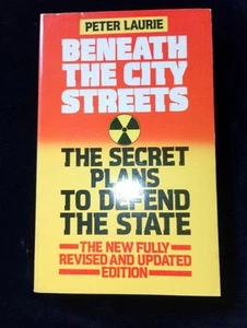 Unter den Straßen der Stadt von Peter Laurie Kalter Krieg Zivilschutz Regierung 1983 - Bild 1 von 17