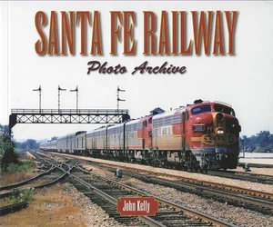 SANTA FE Railway Photo Archive - (BRAND NEW BOOK) - Picture 1 of 2