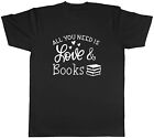 All You Need Is Love And Books Mens Unisex T-Shirt Tee Gift