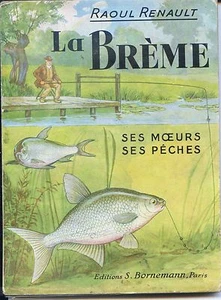 LA BREME - SES MOEURS SES PÊCHES - Raoul Renault 1968 - Foto 1 di 1